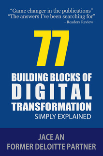 77 Building Blocks of Digital Transformation: Simply Explained - Epub + Converted Pdf